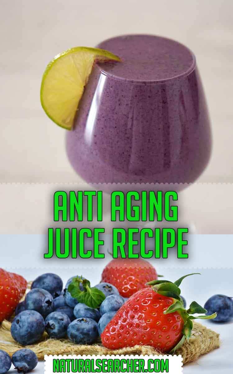anti juice aging recipe aging and benefits. Anti its Recipe Juice